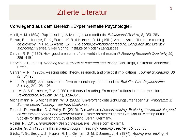 Zitierte Literatur 3 Vorwiegend aus dem Bereich » Experimentelle Psychologie « Abell, A. M.