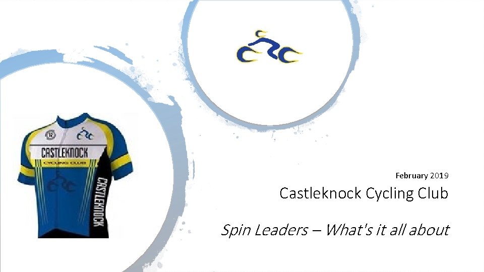 February 2019 Castleknock Cycling Club Spin Leaders – What's it all about 