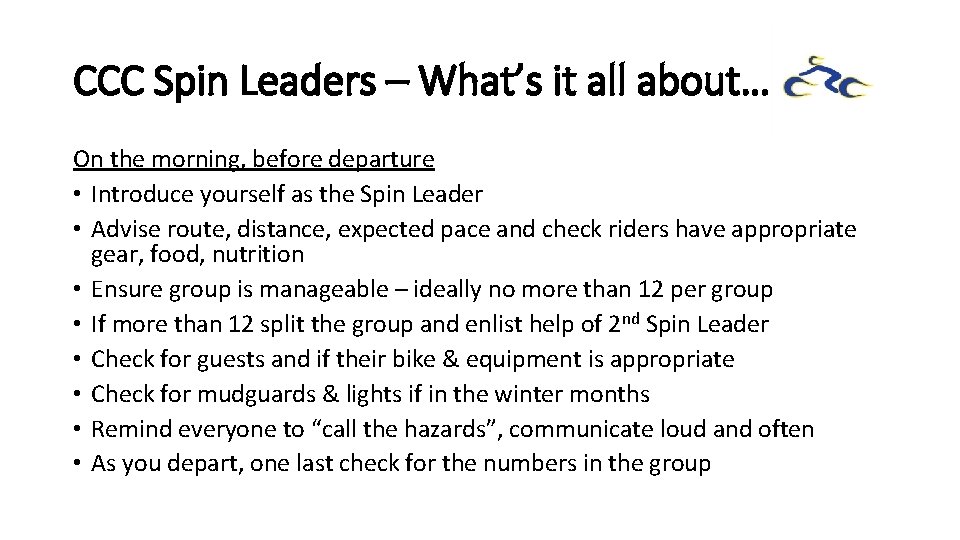 CCC Spin Leaders – What’s it all about… On the morning, before departure •