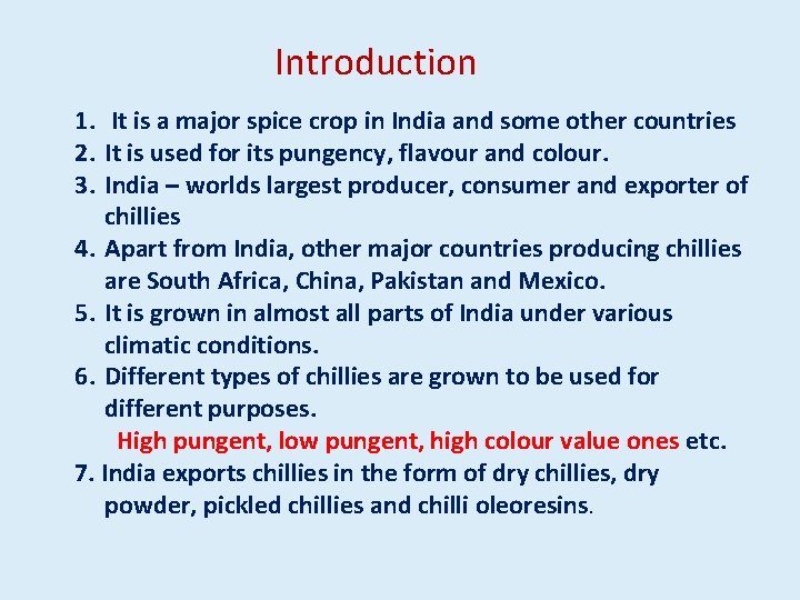 Introduction 1. It is a major spice crop in India and some other countries