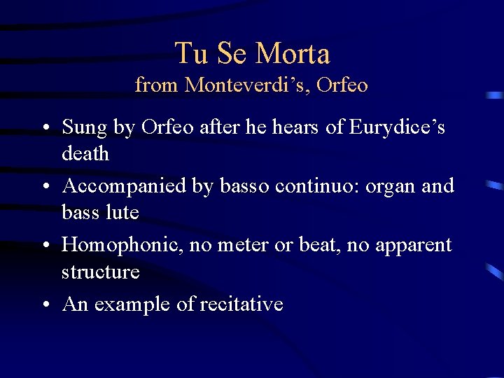 Tu Se Morta from Monteverdi’s, Orfeo • Sung by Orfeo after he hears of