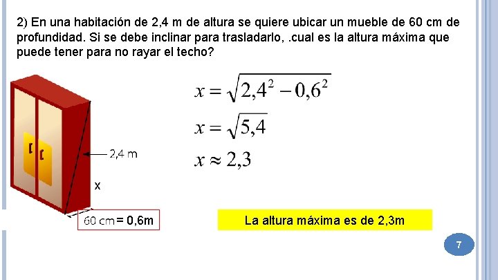 2) En una habitación de 2, 4 m de altura se quiere ubicar un