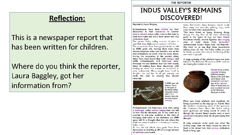 Reflection: This is a newspaper report that has been written for children. Where do