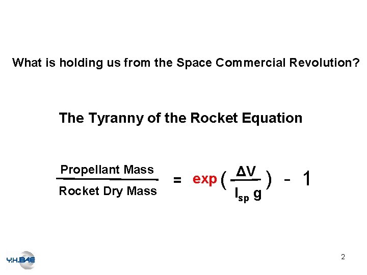 What is holding us from the Space Commercial Revolution? The Tyranny of the Rocket