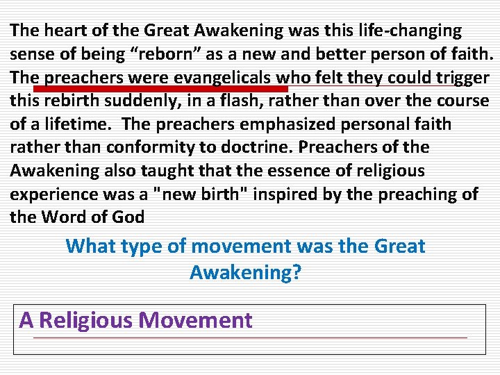 The heart of the Great Awakening was this life-changing sense of being “reborn” as