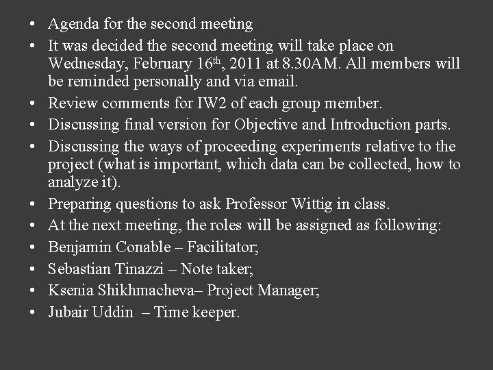  • Agenda for the second meeting • It was decided the second meeting