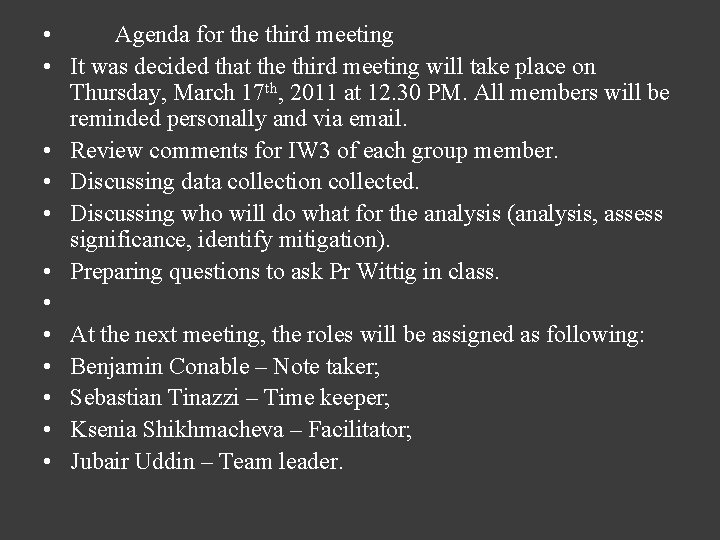  • Agenda for the third meeting • It was decided that the third