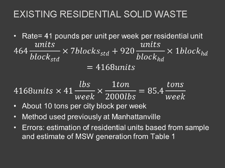 EXISTING RESIDENTIAL SOLID WASTE • 