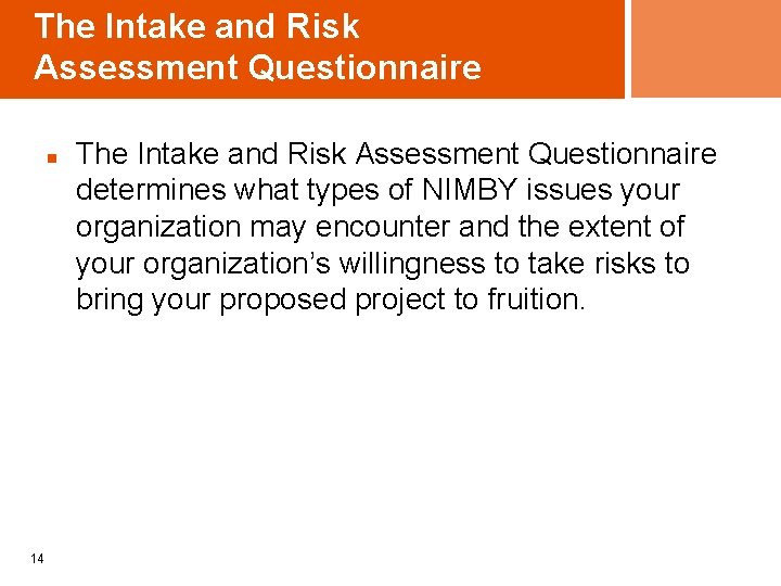 The Intake and Risk Assessment Questionnaire n 14 The Intake and Risk Assessment Questionnaire