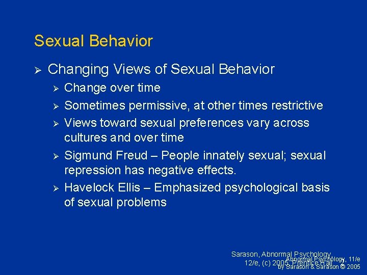 Sexual Behavior Ø Changing Views of Sexual Behavior Ø Ø Ø Change over time