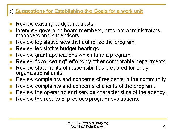c) Suggestions for Establishing the Goals for a work unit n n n Review c) Suggestions for Establishing the Goals for a work unit n n n Review