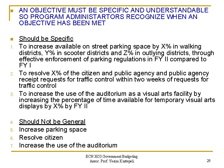 n AN OBJECTIVE MUST BE SPECIFIC AND UNDERSTANDABLE SO PROGRAM ADMINISTARTORS RECOGNIZE WHEN AN n AN OBJECTIVE MUST BE SPECIFIC AND UNDERSTANDABLE SO PROGRAM ADMINISTARTORS RECOGNIZE WHEN AN