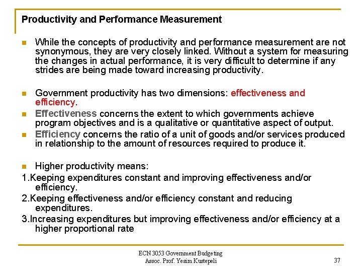 Productivity and Performance Measurement n While the concepts of productivity and performance measurement are Productivity and Performance Measurement n While the concepts of productivity and performance measurement are