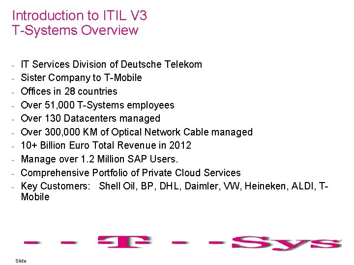 Introduction to ITIL V 3 T-Systems Overview - IT Services Division of Deutsche Telekom