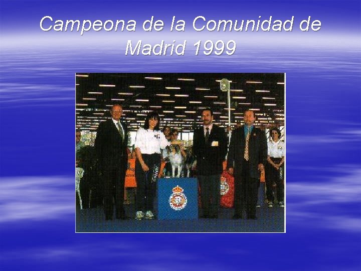 Campeona de la Comunidad de Madrid 1999 