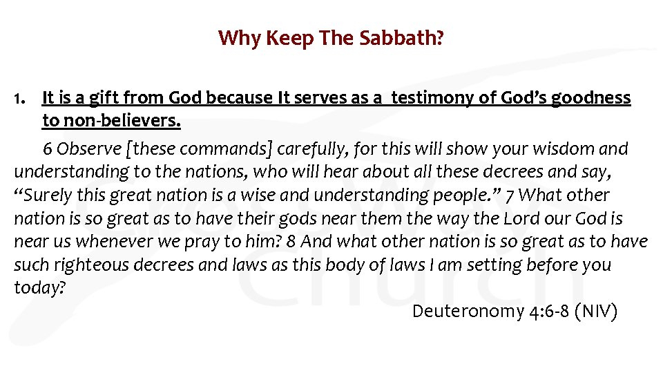 Why Keep The Sabbath? 1. It is a gift from God because It serves