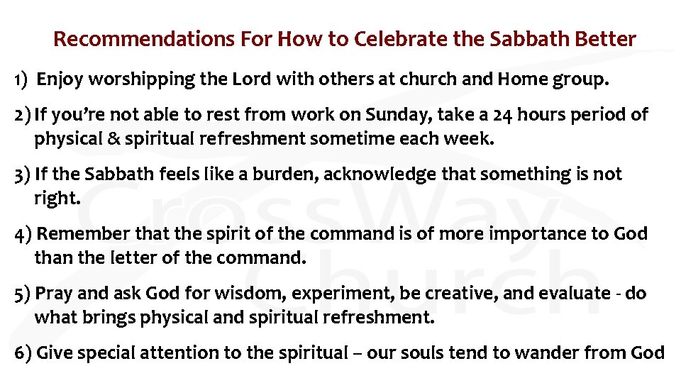 Recommendations For How to Celebrate the Sabbath Better 1) Enjoy worshipping the Lord with