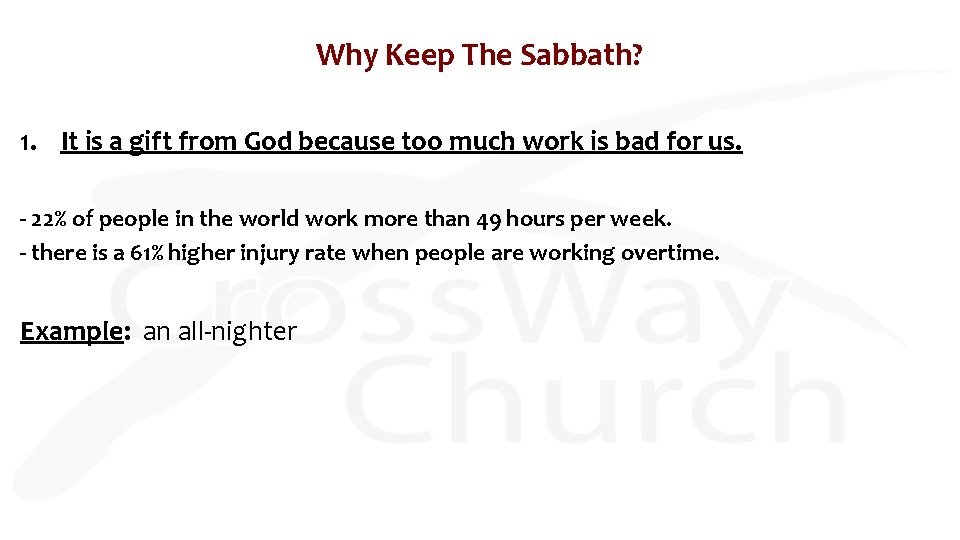 Why Keep The Sabbath? 1. It is a gift from God because too much