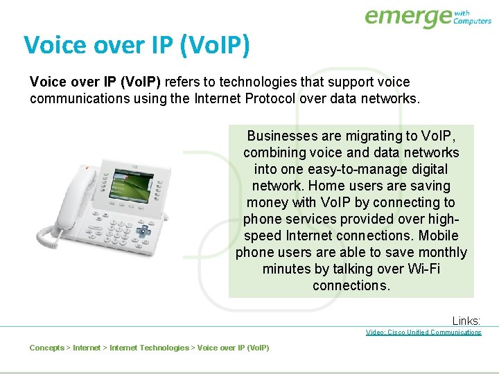 Voice over IP (Vo. IP) refers to technologies that support voice communications using the