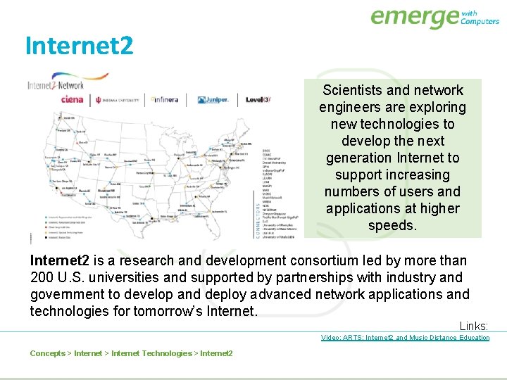 Internet 2 Scientists and network engineers are exploring new technologies to develop the next Internet 2 Scientists and network engineers are exploring new technologies to develop the next