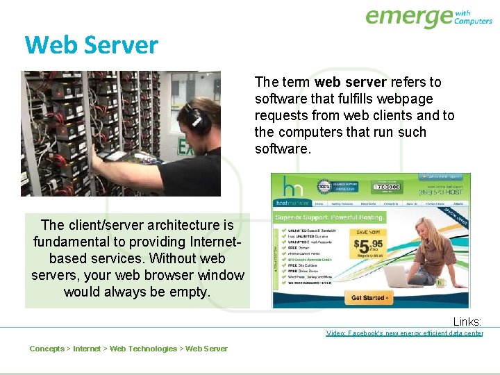 Web Server The term web server refers to software that fulfills webpage requests from Web Server The term web server refers to software that fulfills webpage requests from