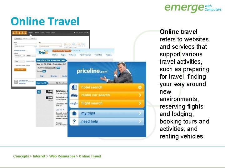 Online Travel Concepts > Internet > Web Resources > Online Travel Online travel refers Online Travel Concepts > Internet > Web Resources > Online Travel Online travel refers