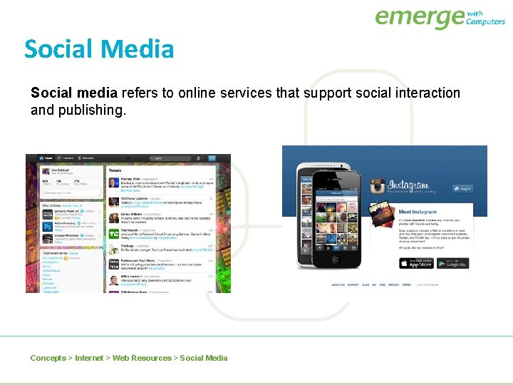 Social Media Social media refers to online services that support social interaction and publishing.