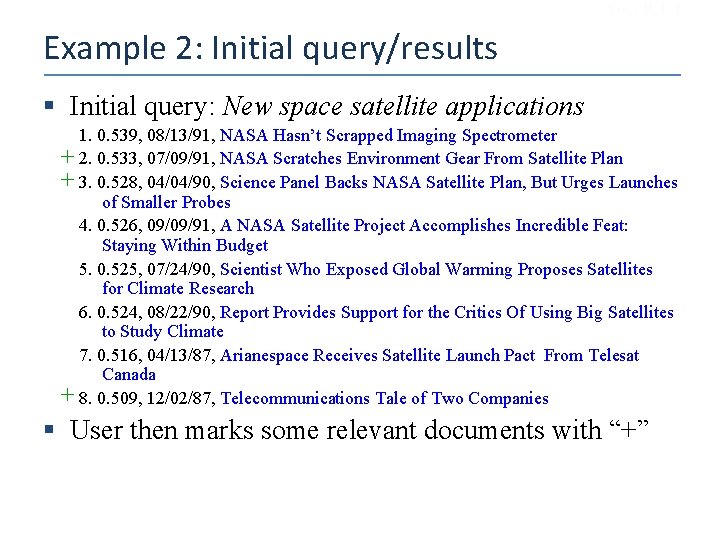 Sec. 9. 1. 1 Example 2: Initial query/results § Initial query: New space satellite