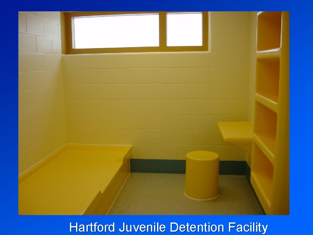 Hartford Juvenile Detention Facility 