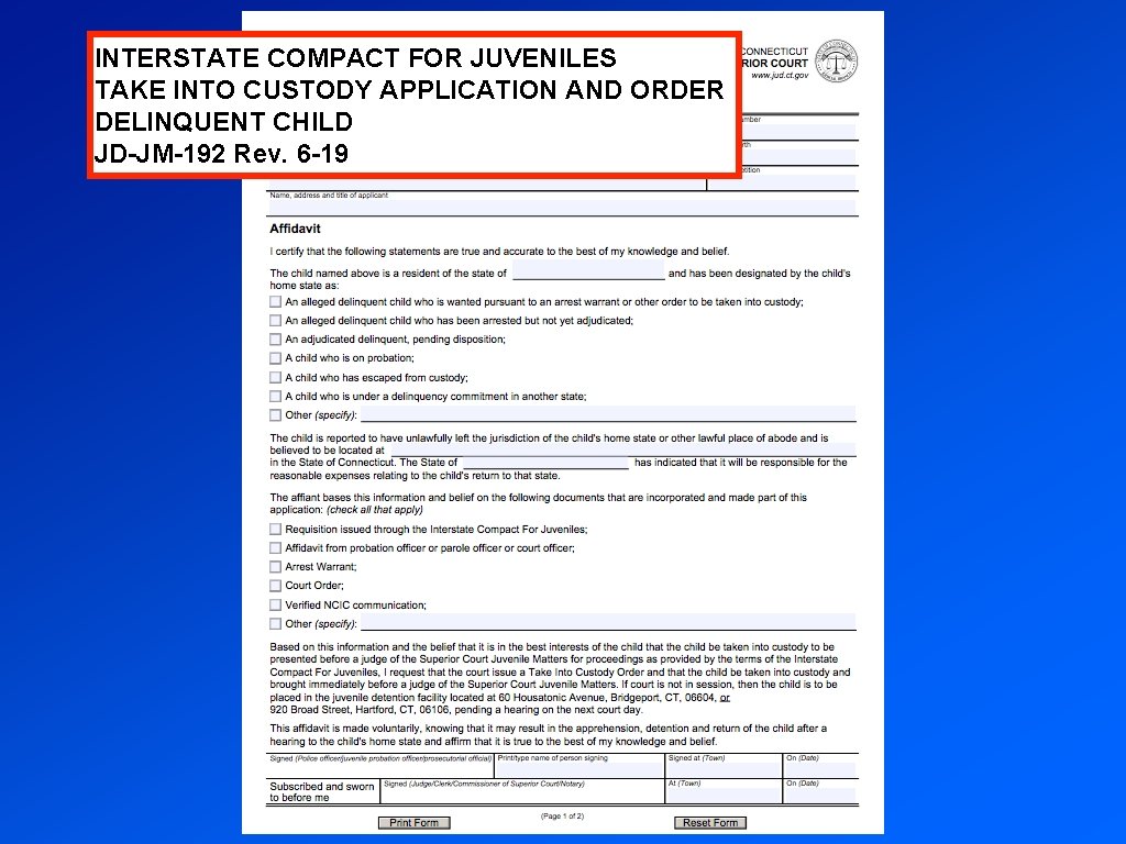 INTERSTATE COMPACT FOR JUVENILES TAKE INTO CUSTODY APPLICATION AND ORDER DELINQUENT CHILD JD-JM-192 Rev.