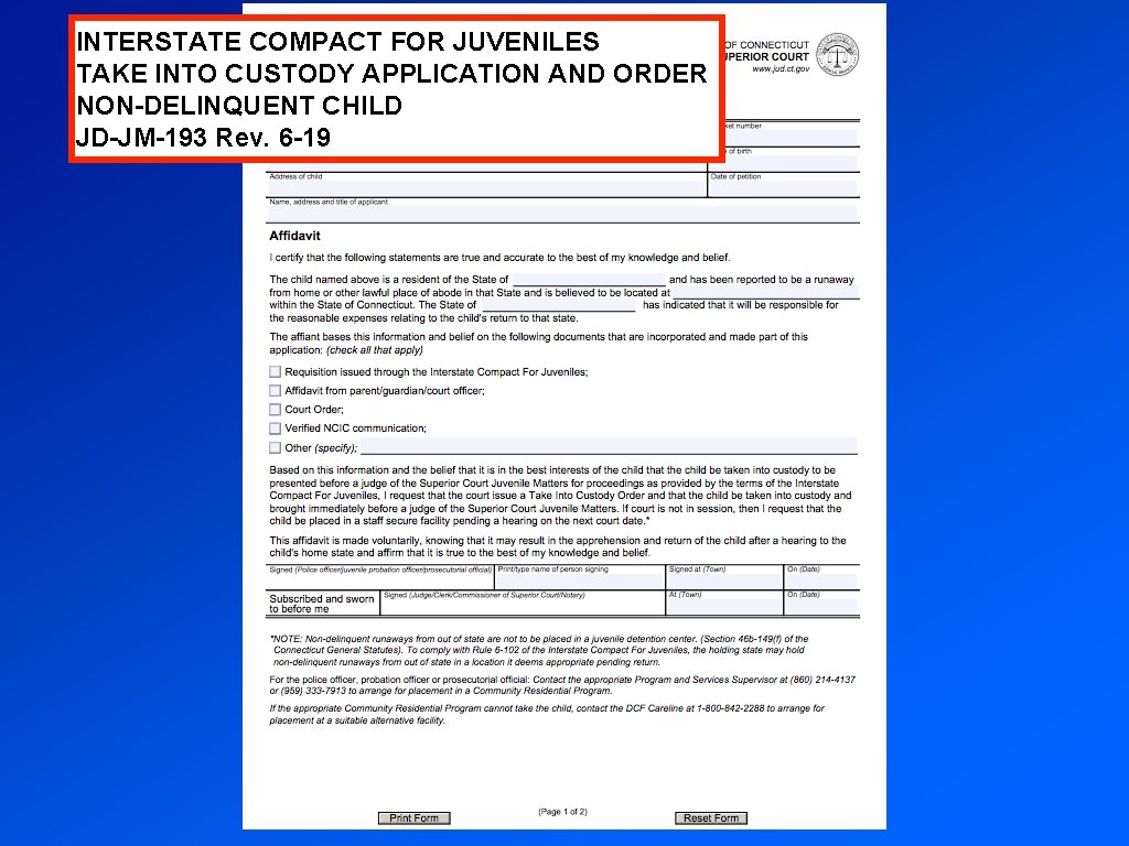 INTERSTATE COMPACT FOR JUVENILES TAKE INTO CUSTODY APPLICATION AND ORDER NON-DELINQUENT CHILD JD-JM-193 Rev.