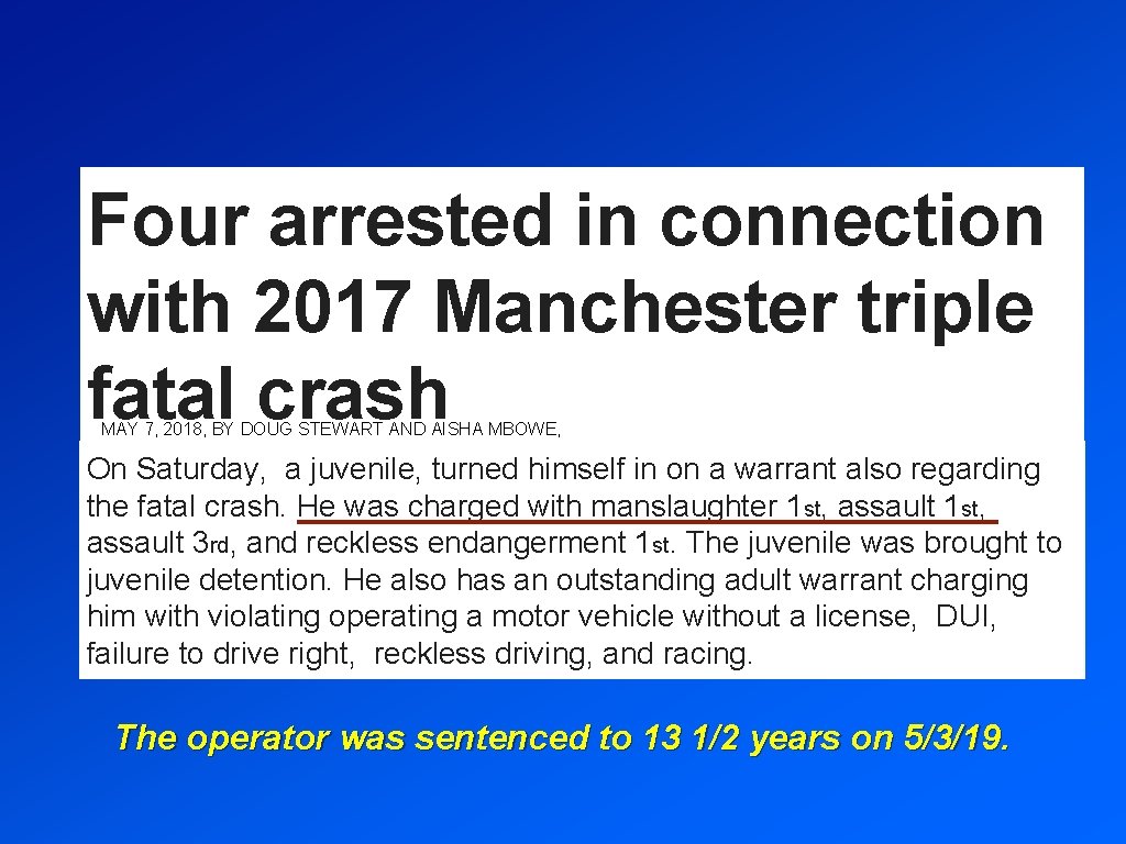 Four arrested in connection with 2017 Manchester triple fatal crash Jordan Cross MAY 7,