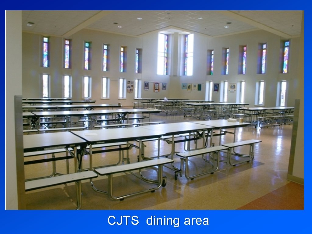 CJTS dining area 