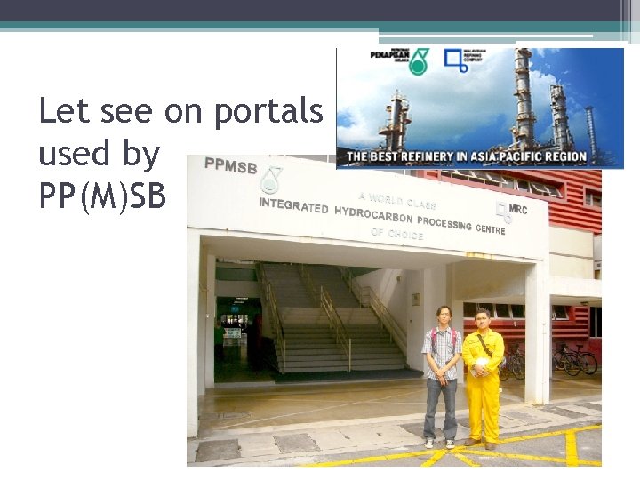 Let see on portals used by PP(M)SB 