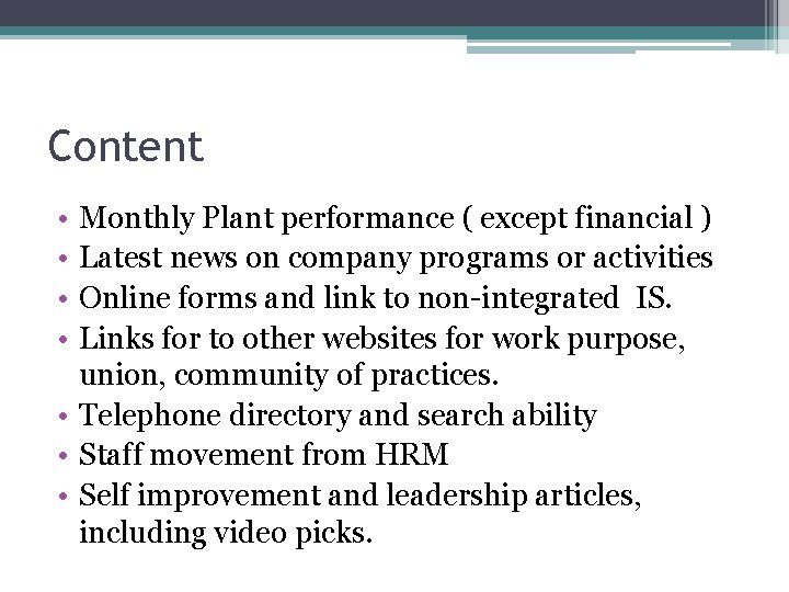 Content • • Monthly Plant performance ( except financial ) Latest news on company