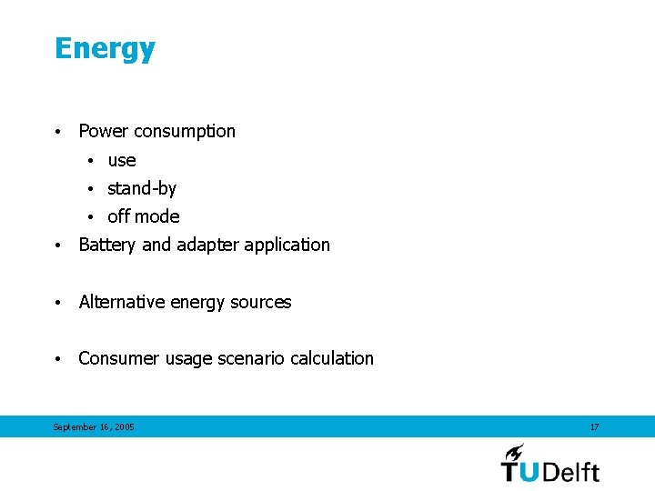 Energy • Power consumption • use • stand-by • off mode • Battery and