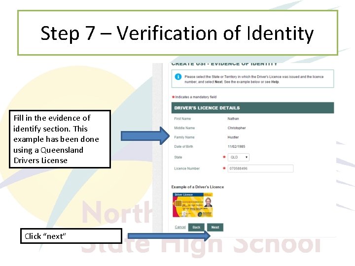 Step 7 – Verification of Identity Fill in the evidence of identify section. This