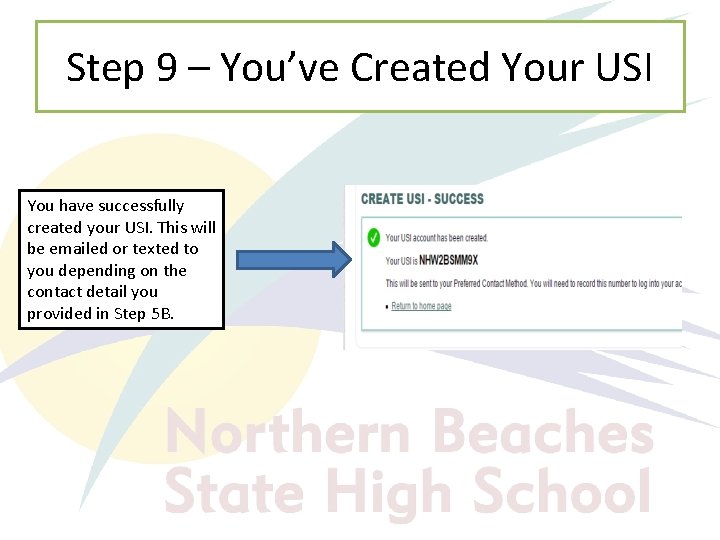 Step 9 – You’ve Created Your USI You have successfully created your USI. This