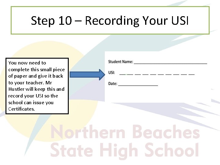 Step 10 – Recording Your USI You now need to complete this small piece