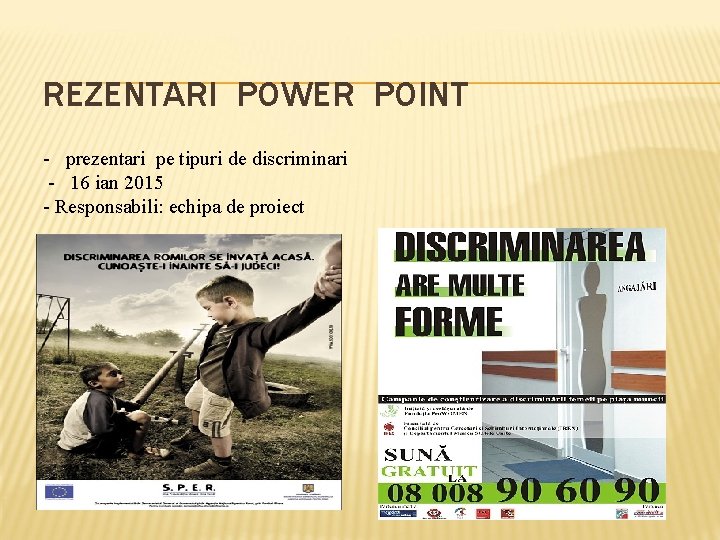 REZENTARI POWER POINT - prezentari pe tipuri de discriminari - 16 ian 2015 -