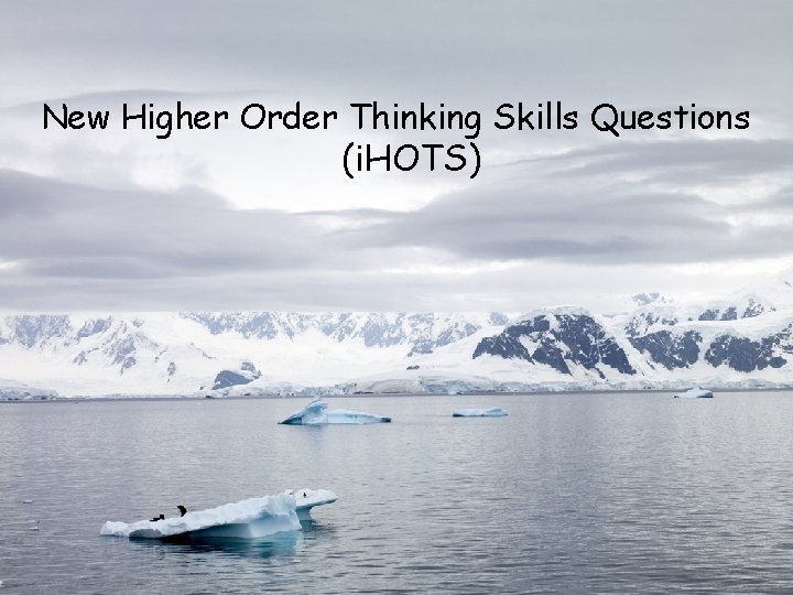New Higher Order Thinking Skills Questions (i. HOTS) 