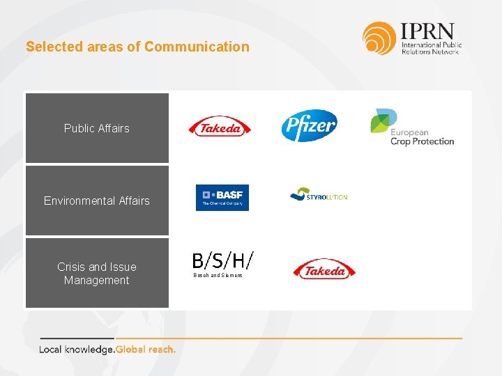 Selected areas of Communication Public Affairs Environmental Affairs Crisis and Issue Management Bosch and