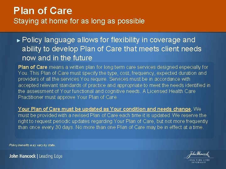 Plan of Care Staying at home for as long as possible ► Policy language