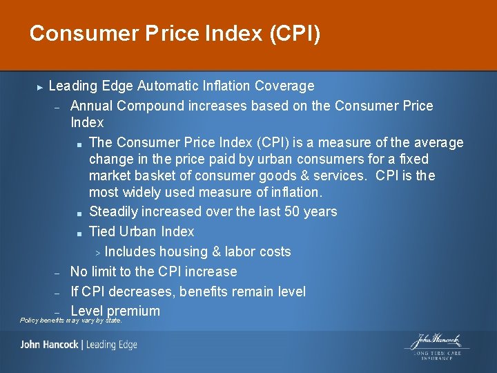 Consumer Price Index (CPI) ► Leading Edge Automatic Inflation Coverage – Annual Compound increases