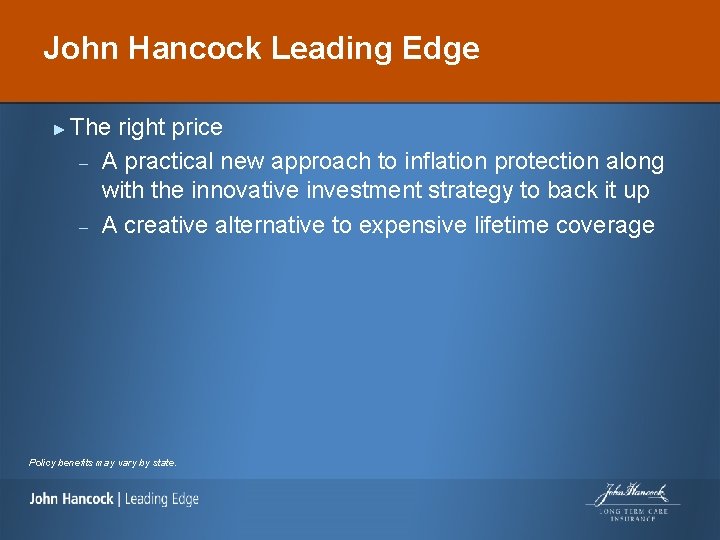 John Hancock Leading Edge ► The right price – A practical new approach to
