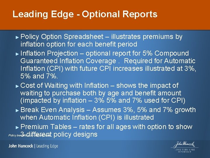 Leading Edge - Optional Reports Policy Option Spreadsheet – illustrates premiums by inflation option