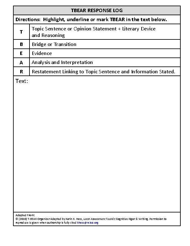 TBEAR RESPONSE LOG Directions: Highlight, underline or mark TBEAR in the text below. T