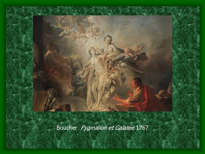 Boucher Pygmalion et Galatée 1767 