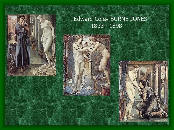 Edward Coley BURNE-JONES. 1833 - 1898 