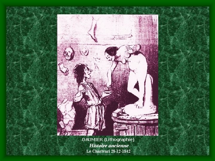 DAUMIER (Lithographie) Histoire ancienne Le Charivari 28 -12 -1842 